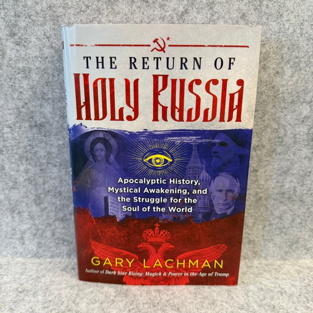 The Return of Holy Russia by Gary Lachman - Hardcover